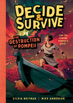 Book cover for Decide & Survive: Destruction of Pompeii: Can You Change Pompeii's Fate?