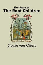 Book cover for Story of the Root Children
