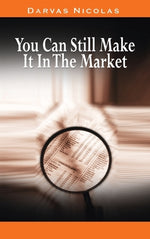 Book cover for You Can Still Make It In The Market by Nicolas Darvas (the author of How I Made $2,000,000 In The Stock Market)