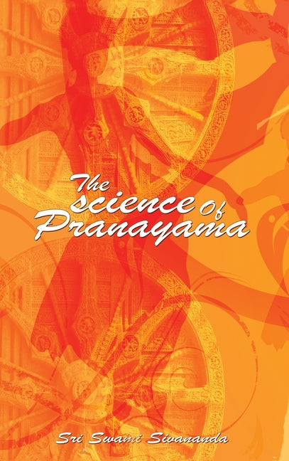 Book cover for The science Of Pranayama