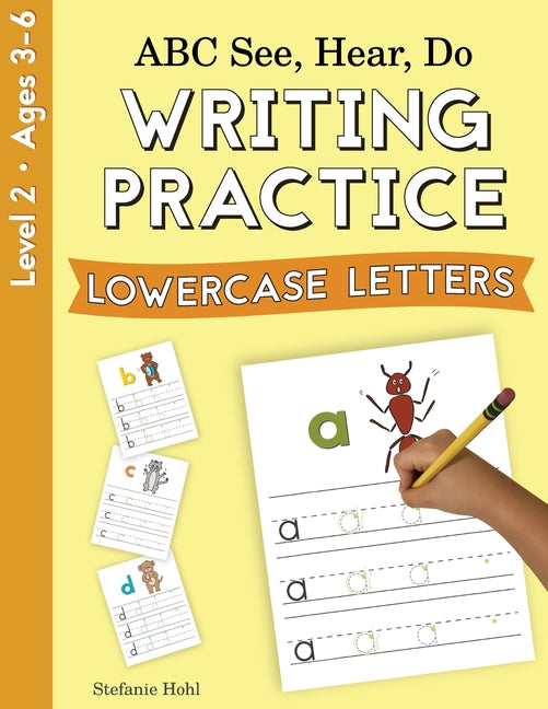 Book cover for ABC See, Hear, Do Level 2: Writing Practice, Lowercase Letters