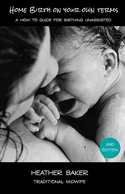 Book cover for Home Birth On Your Own Terms