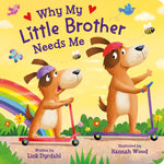 Book cover for Why My Little Brother Needs Me