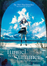 Book cover for The Tunnel to Summer, the Exit of Goodbyes (Light Novel)
