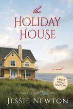 Book cover for Holiday House: A Sweet Romantic Women's Fiction Novel