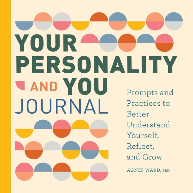 Book cover for Your Personality and You Journal: Prompts to Help You Reflect, Grow, and Live with Pride
