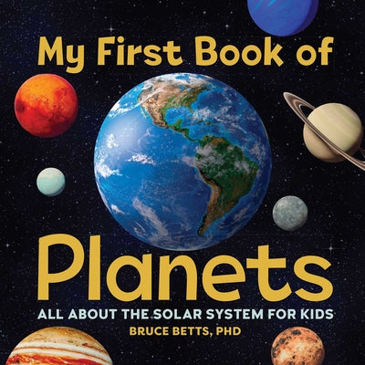 Book cover for My First Book of Planets: All about the Solar System for Kids