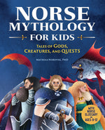 Book cover for Norse Mythology for Kids: Tales of Gods, Creatures, and Quests