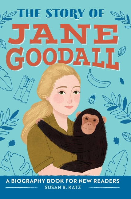 Book cover for The Story of Jane Goodall: A Biography Book for New Readers