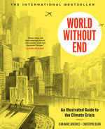 Book cover for World Without End: An Illustrated Guide to the Climate Crisis