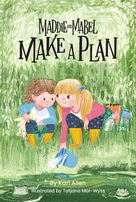 Book cover for Maddie and Mabel Make a Plan: Book 4