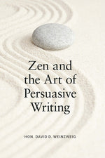 Book cover for Zen and the Art of Persuasive Writing