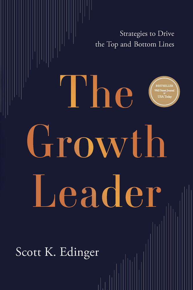 Book cover for The Growth Leader: Strategies to Drive the Top and Bottom Lines