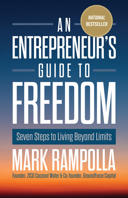 Book cover for Entrepreneur's Guide to Freedom: Seven Steps to Living Beyond Limits