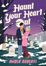 Book cover for Haunt Your Heart Out