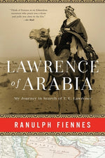 Book cover for Lawrence of Arabia: My Journey in Search of T. E. Lawrence