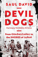 Book cover for Devil Dogs: King Company, Third Battalion, 5th Marines: From Guadalcanal to the Shores of Japan
