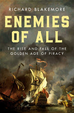 Book cover for Enemies of All: The Rise and Fall of the Golden Age of Piracy