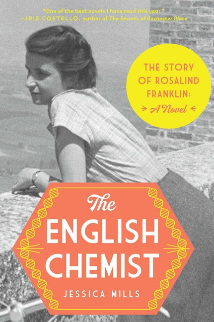 Book cover for English Chemist: The Story of Rosalind Franklin: A Novel