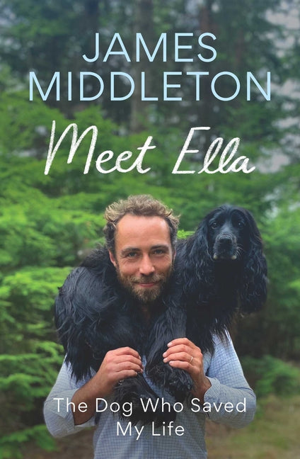 Book cover for Meet Ella: The Dog Who Saved My Life