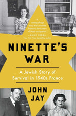 Book cover for Ninette's War: A Jewish Story of Survival in 1940s France