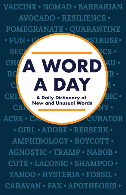 Book cover for Word a Day: A Daily Dictionary of New and Unusual Words