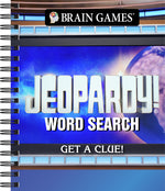 Book cover for Brain Games - Jeopardy! Word Search: Get a Clue! Volume 2