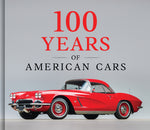 Book cover for 100 Years of American Cars