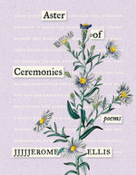 Book cover for Aster of Ceremonies: Poems