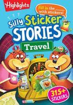 Book cover for Silly Sticker Stories: Travel: Sticker Book for Kids 69 with Hidden Pictures Puzzles and Fill-In-The-Blank Stories for Road Trips, Flights and Vacatio