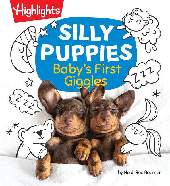 Book cover for Silly Puppies: Read Aloud Baby Board Book with Silly Puppy Photos and Simple Rhymes in This Funny Bedtime Storybook Designed for Bonding and Laughter