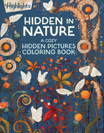 Book cover for Hidden in Nature: A Cozy Hidden Pictures Coloring Book for Adults with Relaxing Nature Scenes, Intricate Hidden Pictures Puzzles and Stress-Relief Col