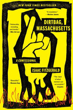 Book cover for Dirtbag, Massachusetts: A Confessional