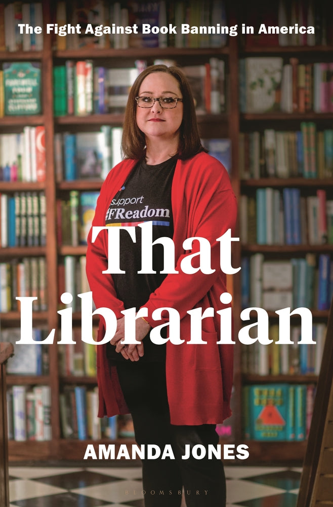 Book cover for That Librarian: The Fight Against Book Banning in America