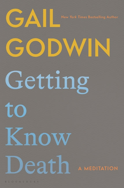 Book cover for Getting to Know Death: A Meditation