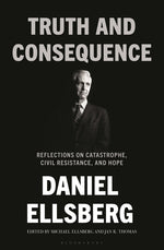 Book cover for Truth and Consequence: Reflections on Catastrophe, Civil Resistance, and Hope