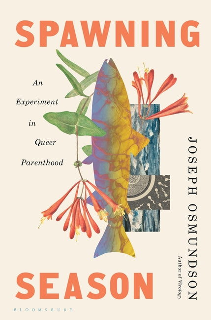 Book cover for Spawning Season: An Experiment in Queer Parenthood