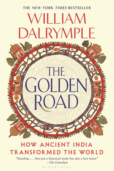 Book cover for Golden Road: How Ancient India Transformed the World