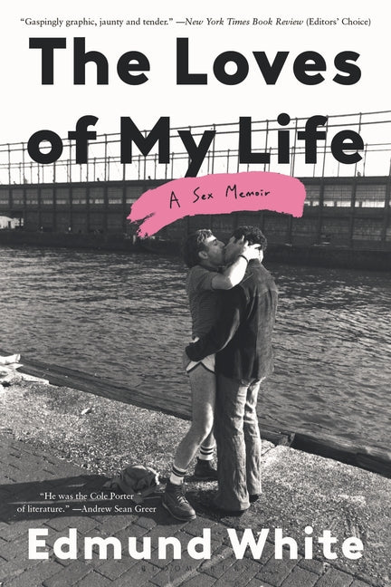 Book cover for Loves of My Life: A Sex Memoir