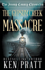 Book cover for Gypsum Creek Massacre: A Christian Western Historical Mystery Novel