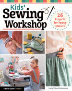 Book cover for Kids' Sewing Workshop: 26 Projects for Young Makers