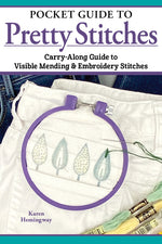 Book cover for Pocket Guide to Pretty Stitches: Carry-Along Guide to Visible Mending & Embroidery Stitches