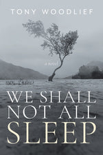 Book cover for We Shall Not All Sleep