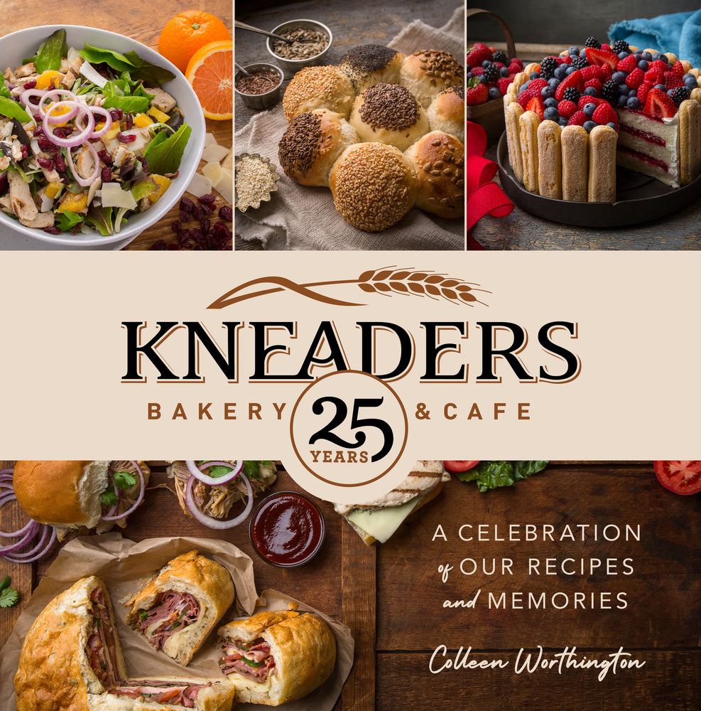 Book cover for Kneaders Bakery & Cafe: A Celebration of Our Recipes and Memories