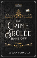 Book cover for Crime Brulee Bake Off: Volume 1