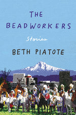 Book cover for The Beadworkers: Stories