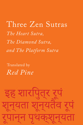 Book cover for Three Zen Sutras: The Heart Sutra, the Diamond Sutra, and the Platform Sutra