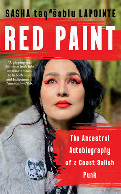 Book cover for Red Paint: The Ancestral Autobiography of a Coast Salish Punk