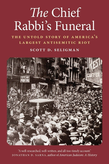Book cover for Chief Rabbi's Funeral: The Untold Story of America's Largest Antisemitic Riot