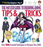 Book cover for Master Guide to Drawing Anime: Tips & Tricks: Over 100 Essential Techniques to Sharpen Your Skills - A How to Draw Anime / Manga Step by Step Book Ser